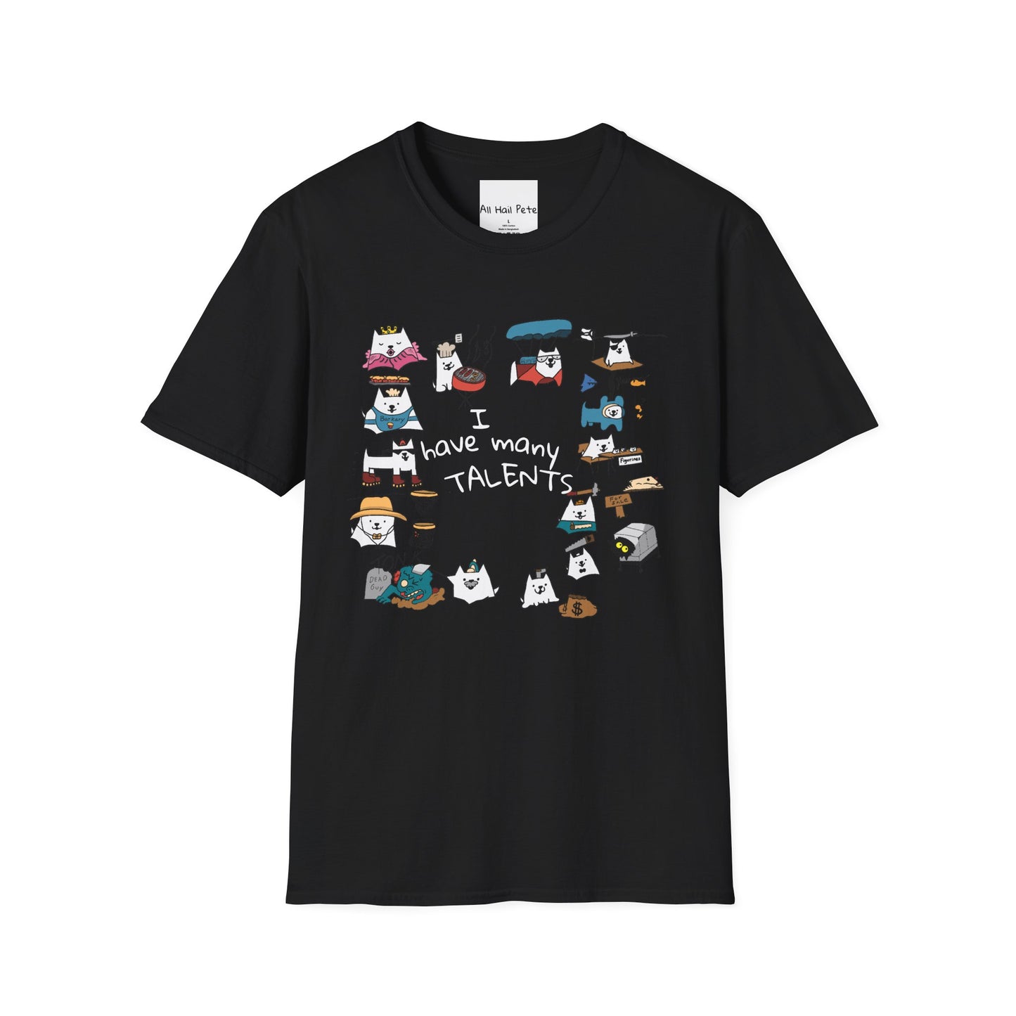 "I have many talents" T-Shirt