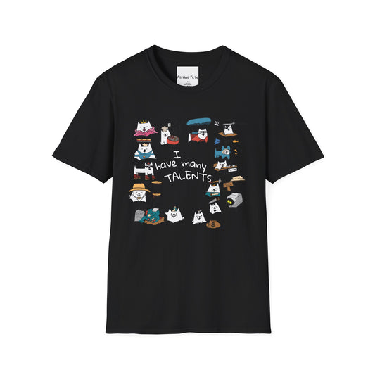 "I have many talents" T-Shirt