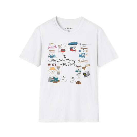 "I have many talents" T-Shirt